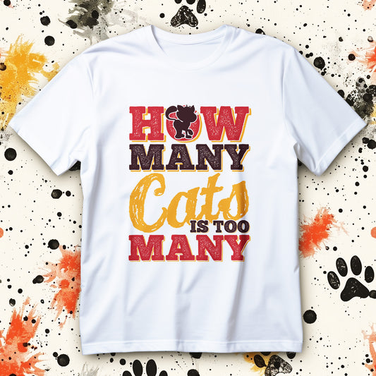 koszulka how many cats is too many z zabawnym napisem i kocia sylwetka w literze o