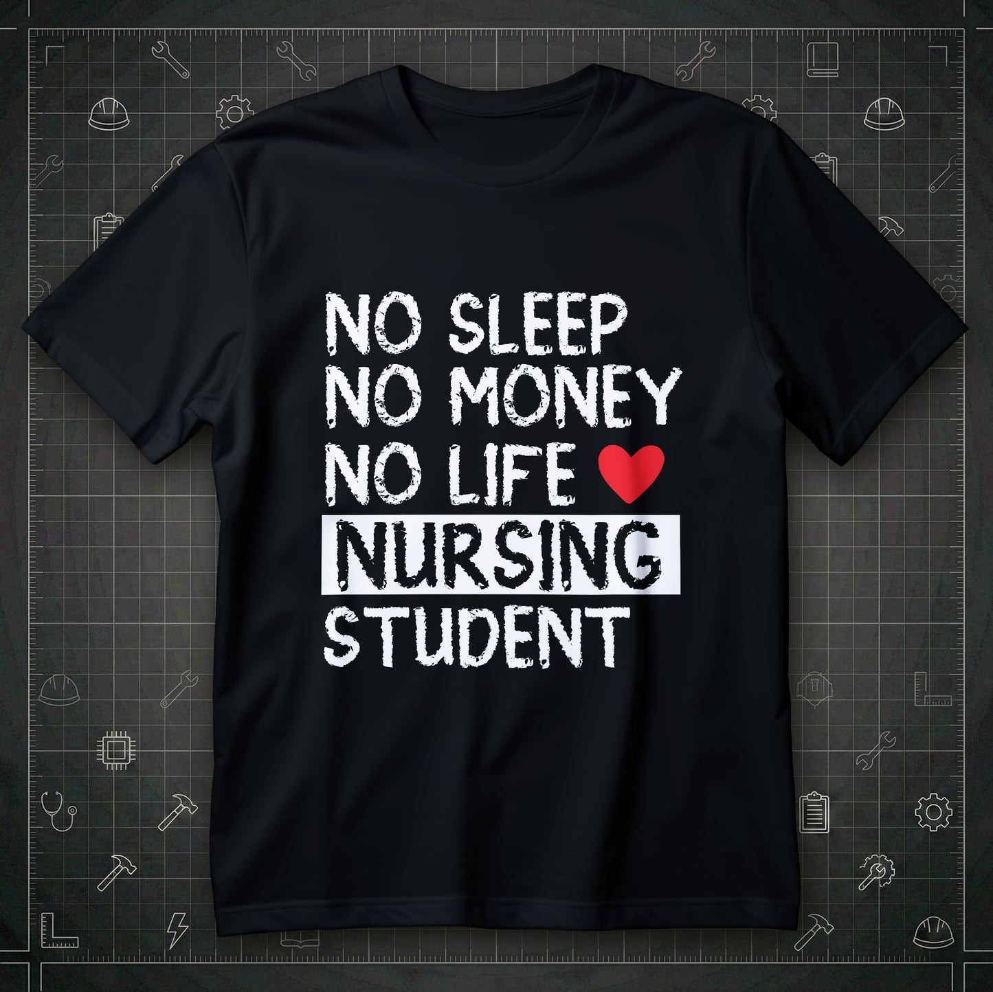 Student Pielęgniarstwa - No Sleep No Money No Life