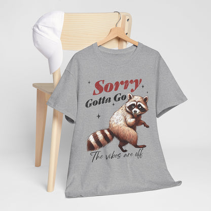 Sorry Gotta Go - The Vibes Are Off