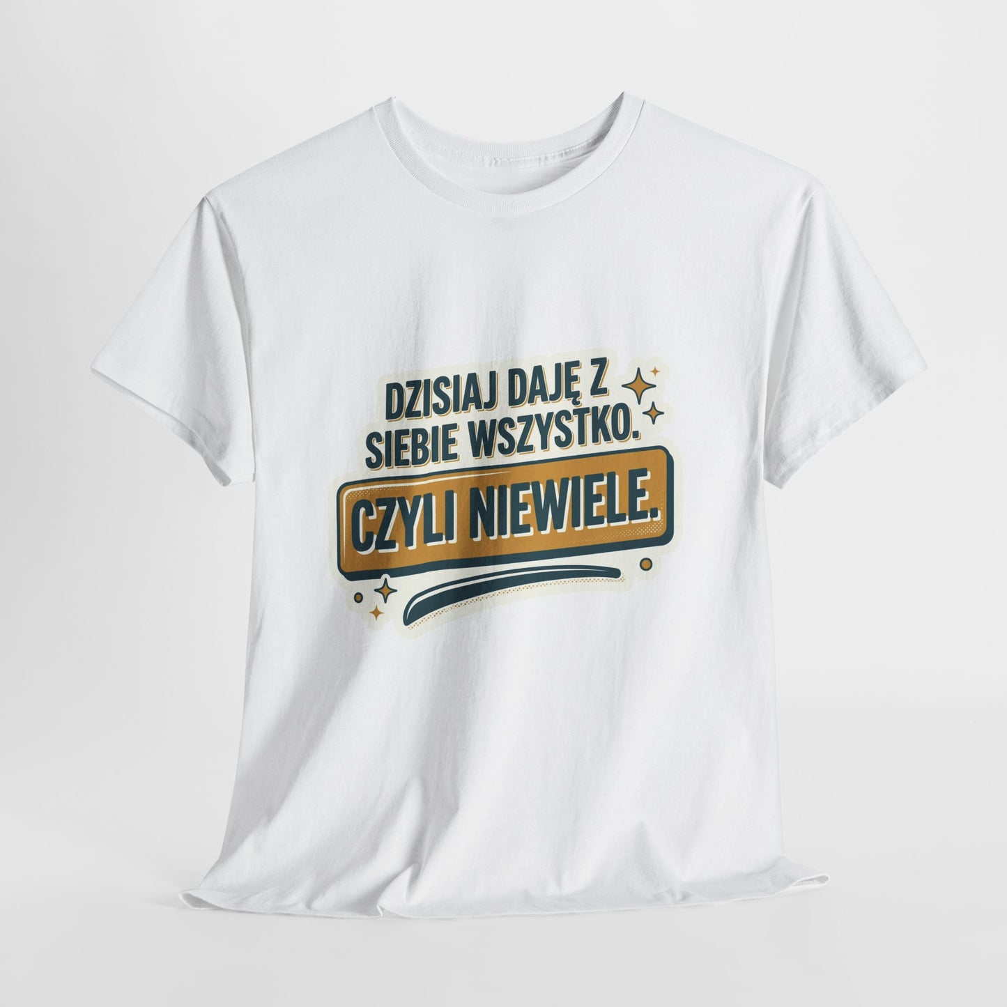 Dzisiaj Daję Z Siebie Wszystko, czyli Niewiele
