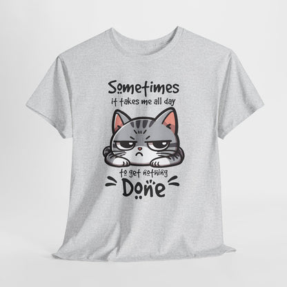 Sometimes It Takes Me All Day - Nothing Done