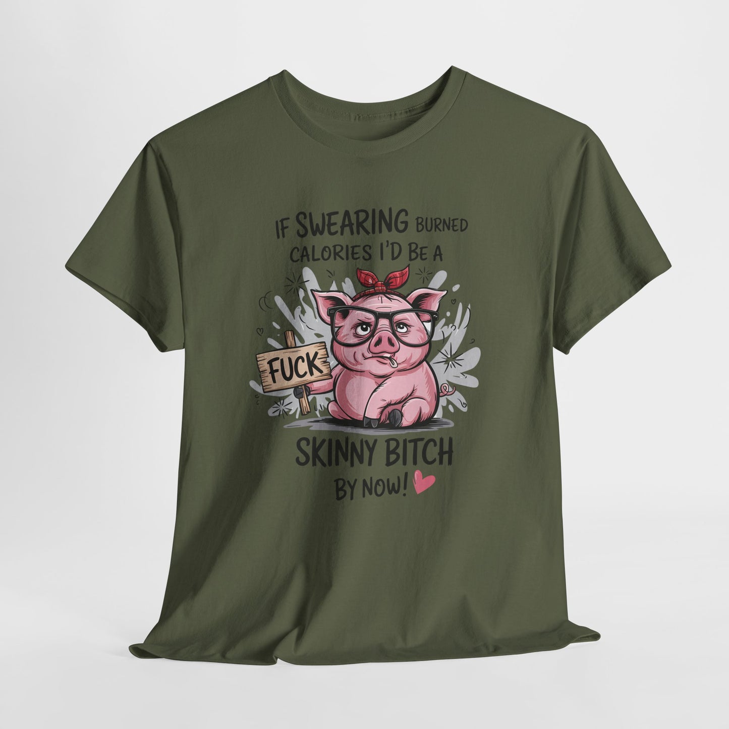 If Swearing Burned Calories - Gdyby przeklinanie spalało kalorie, byłabym już chudą s*ką