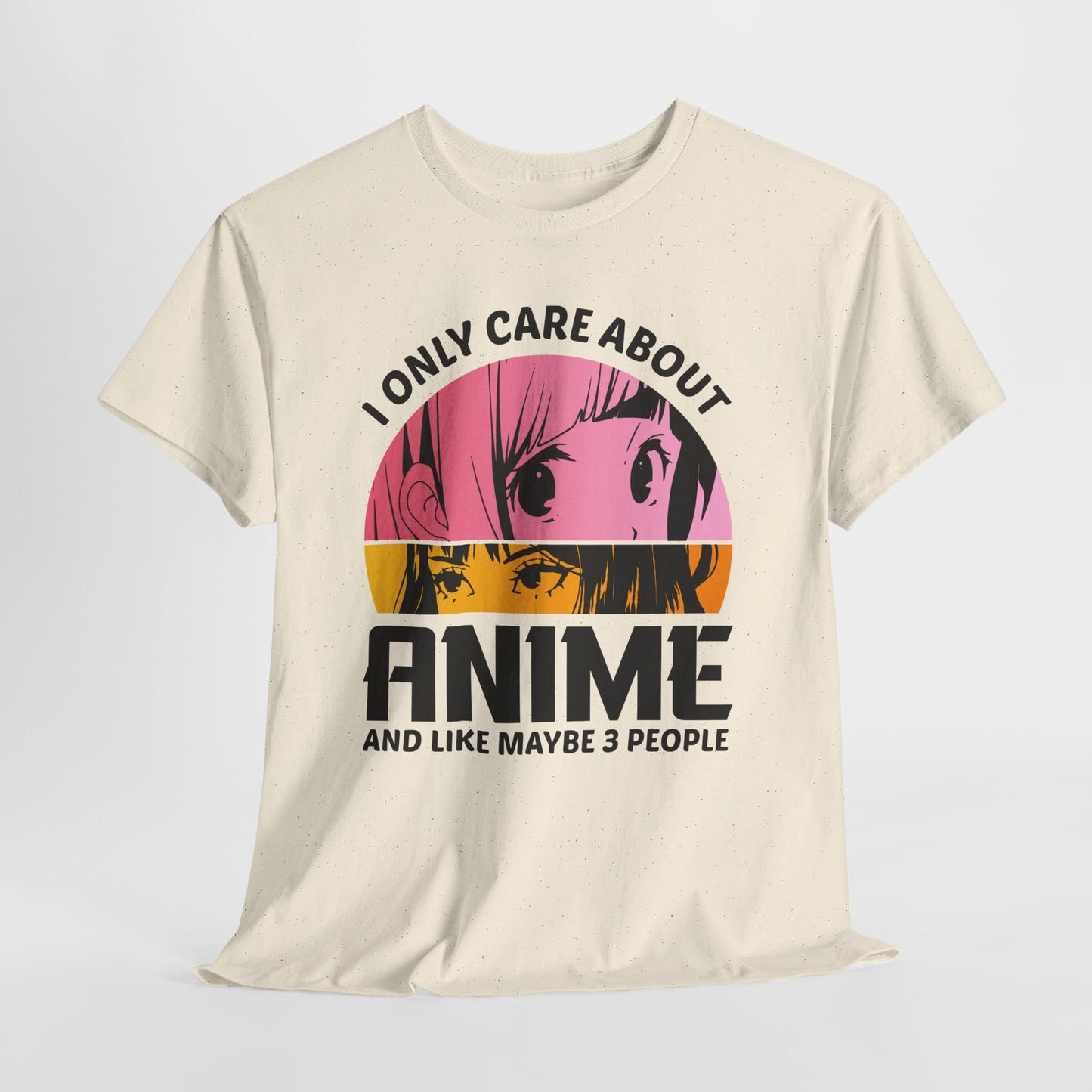 I Only Care About Anime And Like Maybe 3 People - dla fanów Anime
