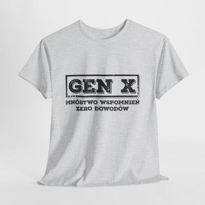 Gen X: Mnóstwo Wspomnień, Zero Dowodów