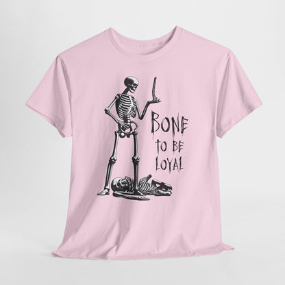 Bone to Be Loyal - lojalność do ostatniej kości