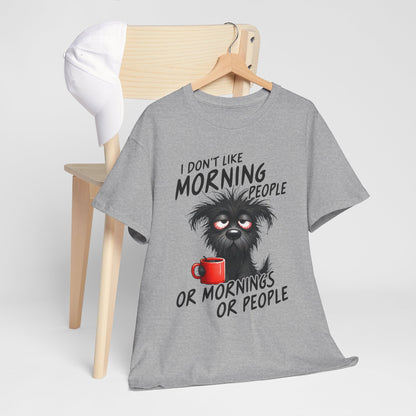 I Don't Like Morning People - Or Mornings Or People