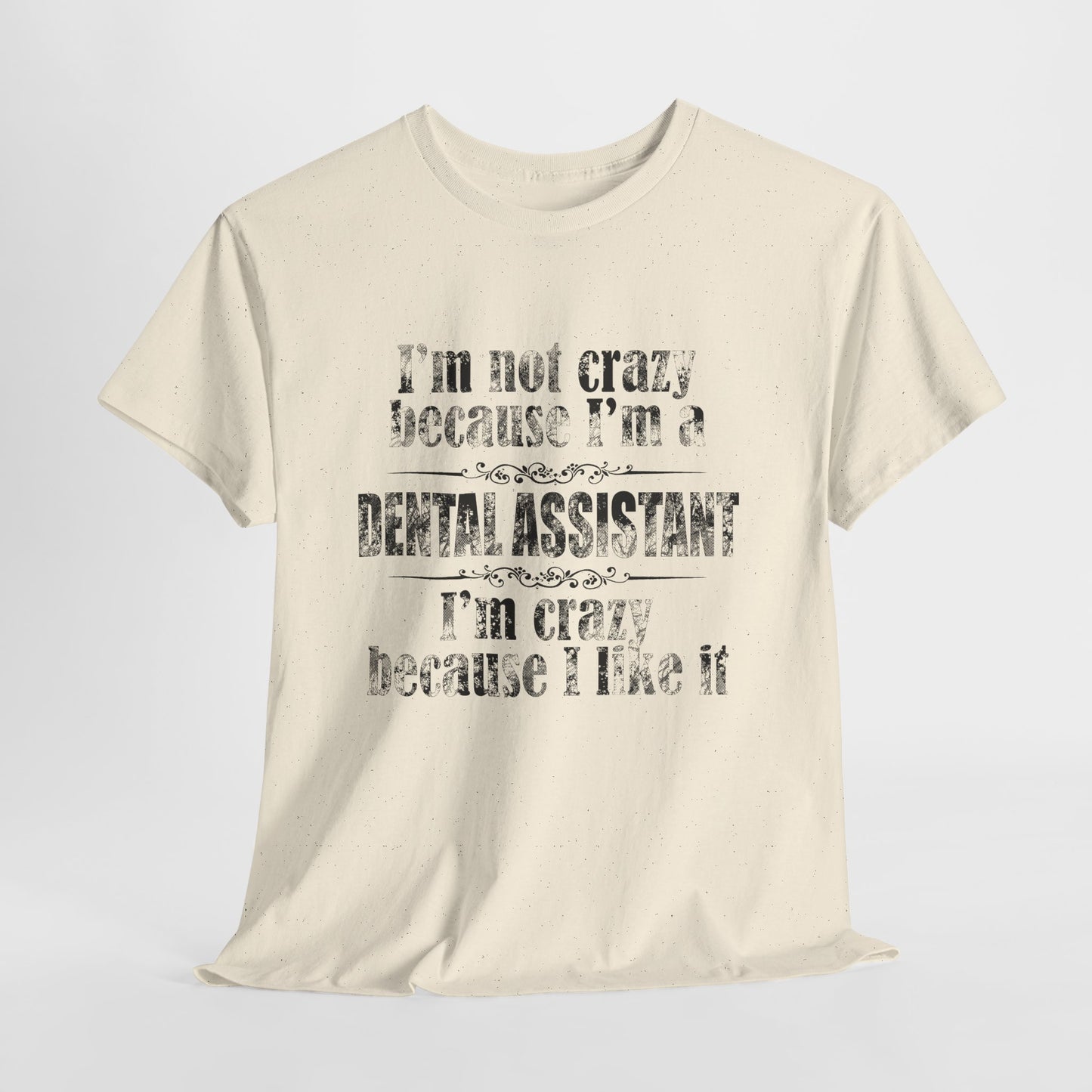 Nie jestem szalona bo jestem asystentką dentysty. Jestem szalona bo mi się to podoba