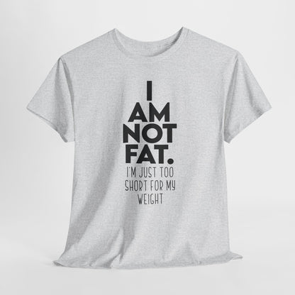 I Am Not Fat - Nie jestem gruby, jestem za niski na swoją wagę