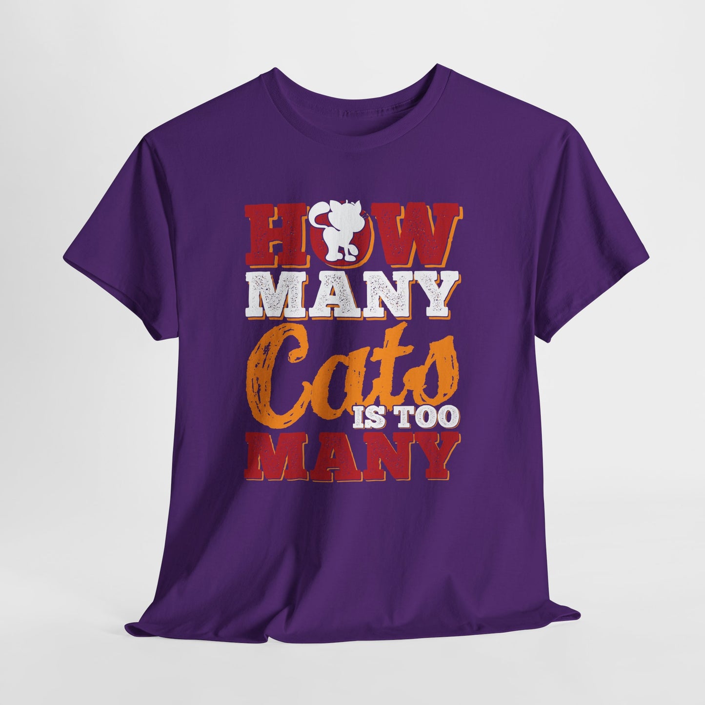 How Many Cats Is Too Many ? - zabawna koszulka dla kociary