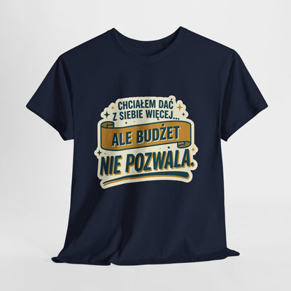 Chciałem dać z siebie więcej… ale budżet nie pozwala