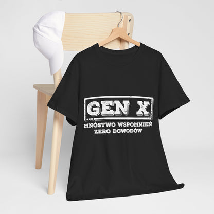 Gen X: Mnóstwo Wspomnień, Zero Dowodów