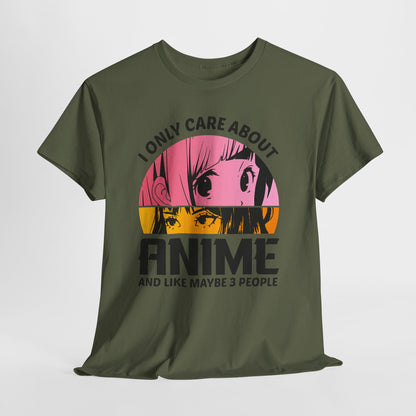 I Only Care About Anime And Like Maybe 3 People - dla fanów Anime