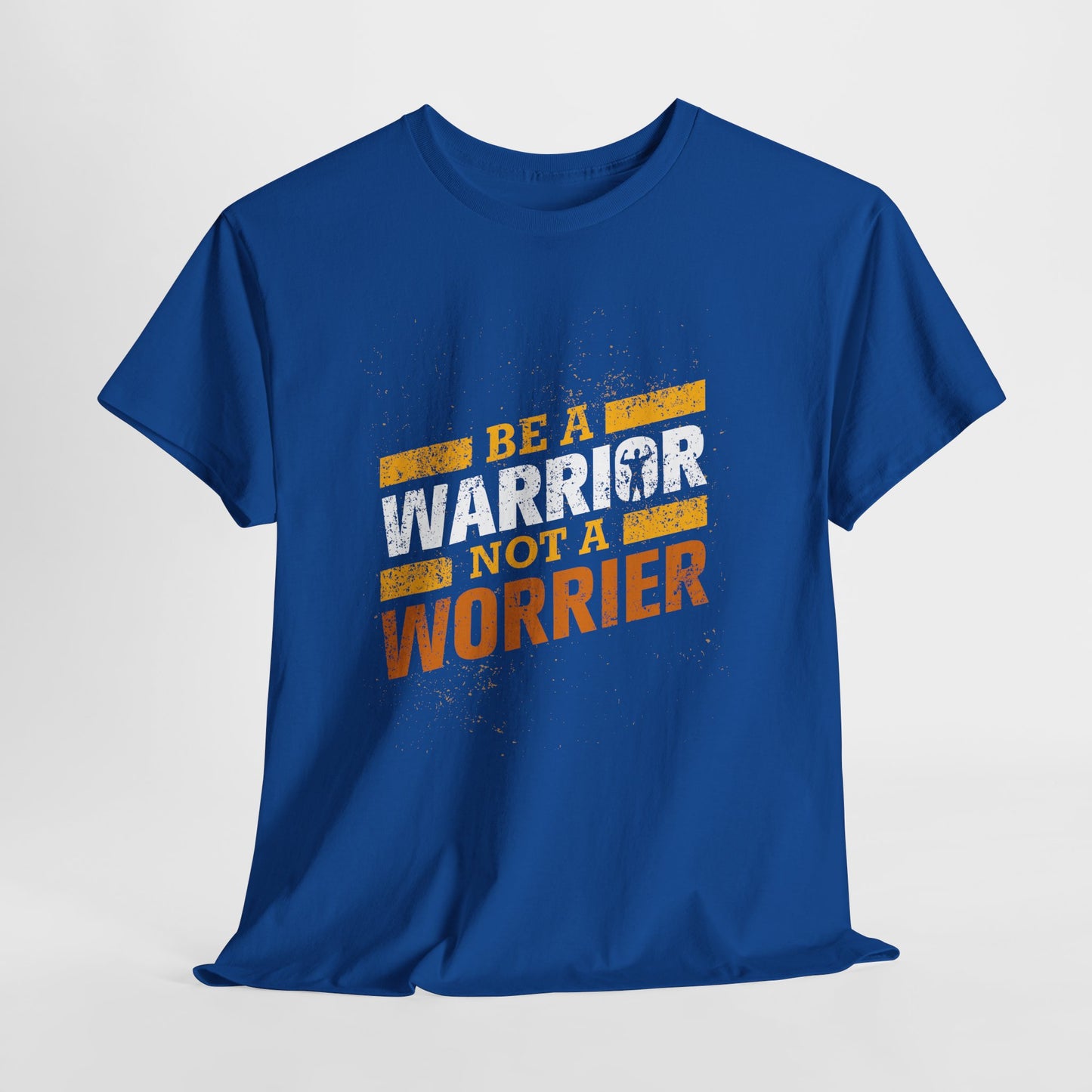 Be a Warrior Not a Worrier - koszulka motywacyjna