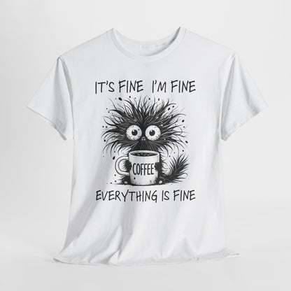 It's Fine I'm Fine Everything Is Fine - Sarkazm Level Expert