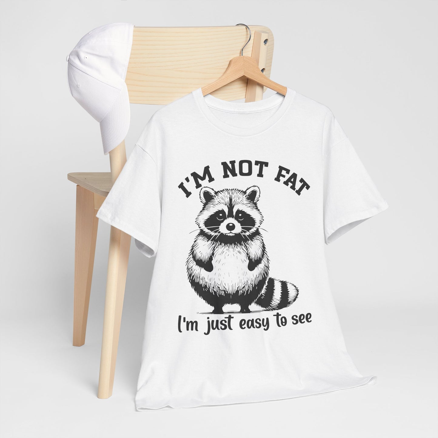 I'm Not Fat - I'm Just Easy to See