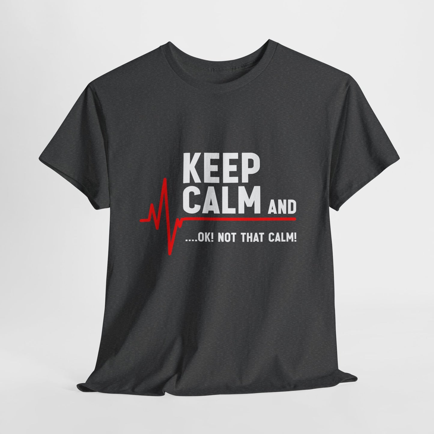 „Keep Calm… OK! Not That Calm!” ...z linią EKG