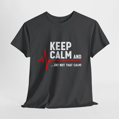 „Keep Calm… OK! Not That Calm!” ...z linią EKG