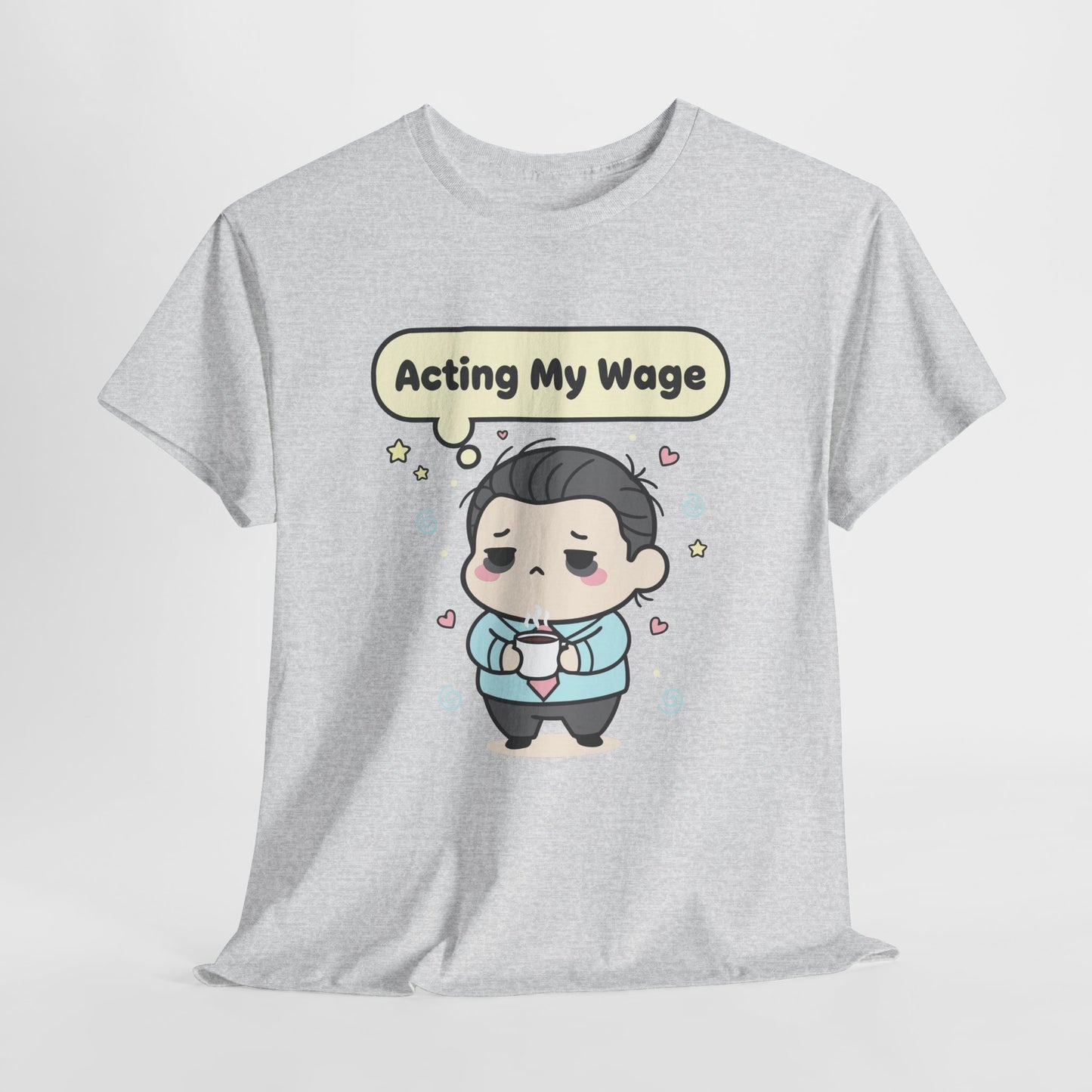 Acting My Wage - mood na poniedziałek i każdą wypłatę