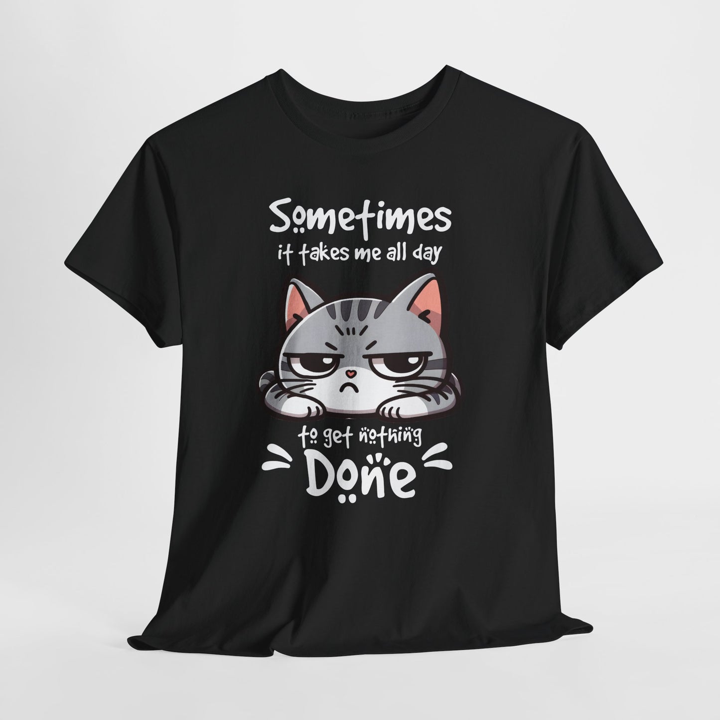 Sometimes It Takes Me All Day - Nothing Done