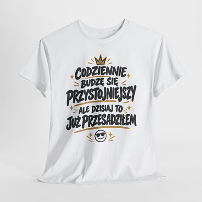 Codziennie budzę się przystojniejszy... – Dla facetów, którzy nie boją się swojej doskonałości!