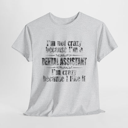 Nie jestem szalona bo jestem asystentką dentysty. Jestem szalona bo mi się to podoba
