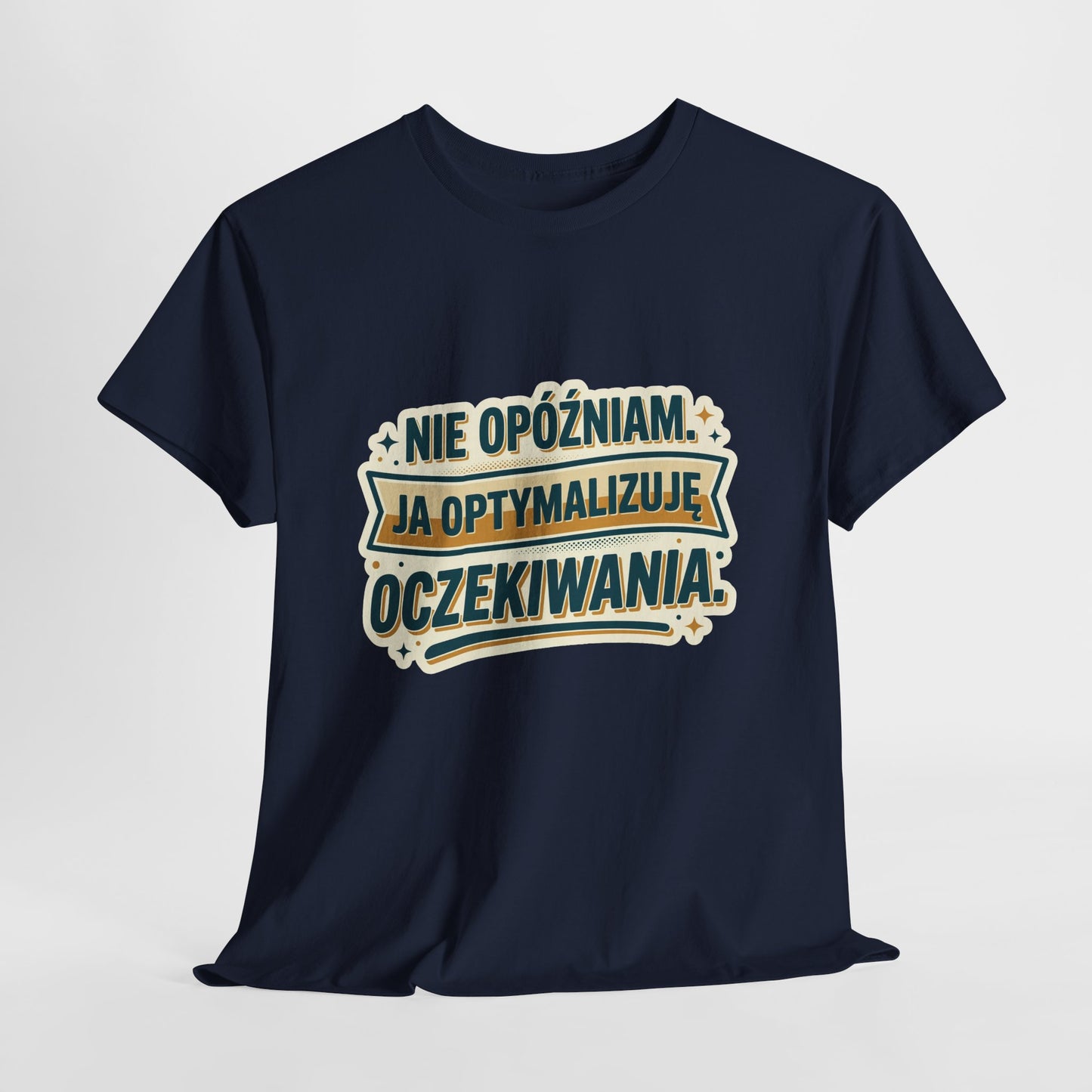 Nie opóźniam. Ja optymalizuję oczekiwania.