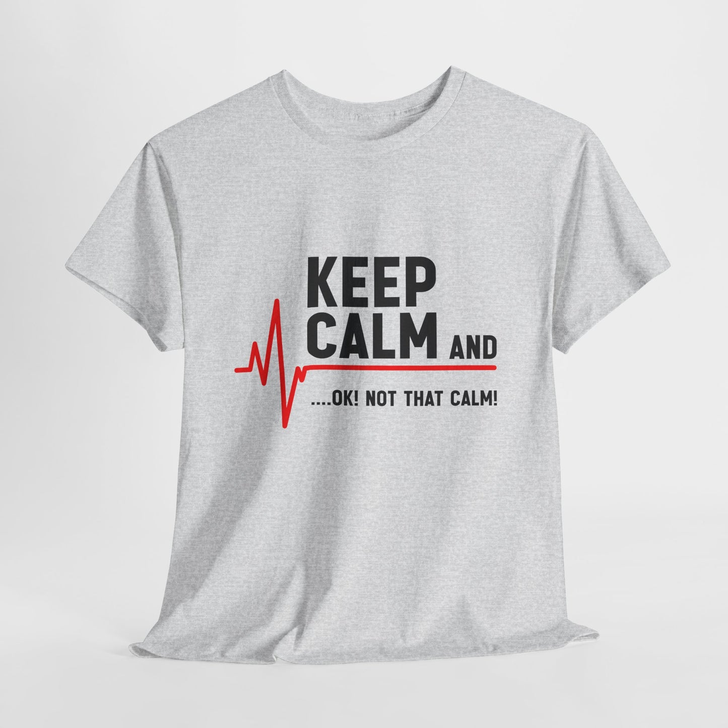 „Keep Calm… OK! Not That Calm!” ...z linią EKG
