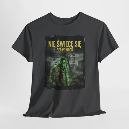 Nie Świecę Się Bez Powodu - Czarnobylski urok