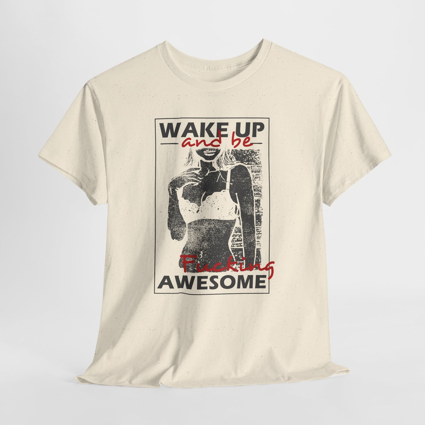 Wake Up and Be Fucking Awesome - odważna koszulka motywacyjna