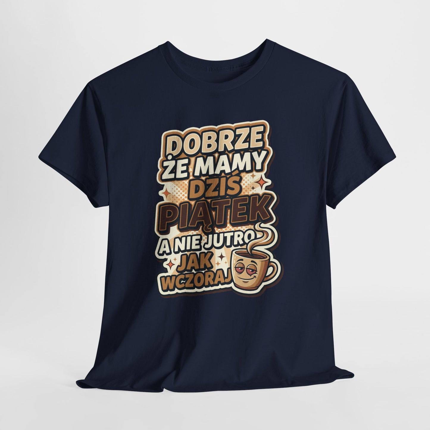 Dobrze że mamy dziś piątek - a nie jutro jak wczoraj