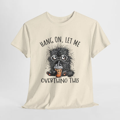 Hang On, Let Me Overthing This - pozwól mi to przemyśleć