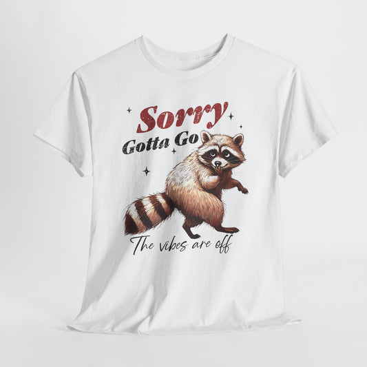 Sorry Gotta Go - The Vibes Are Off