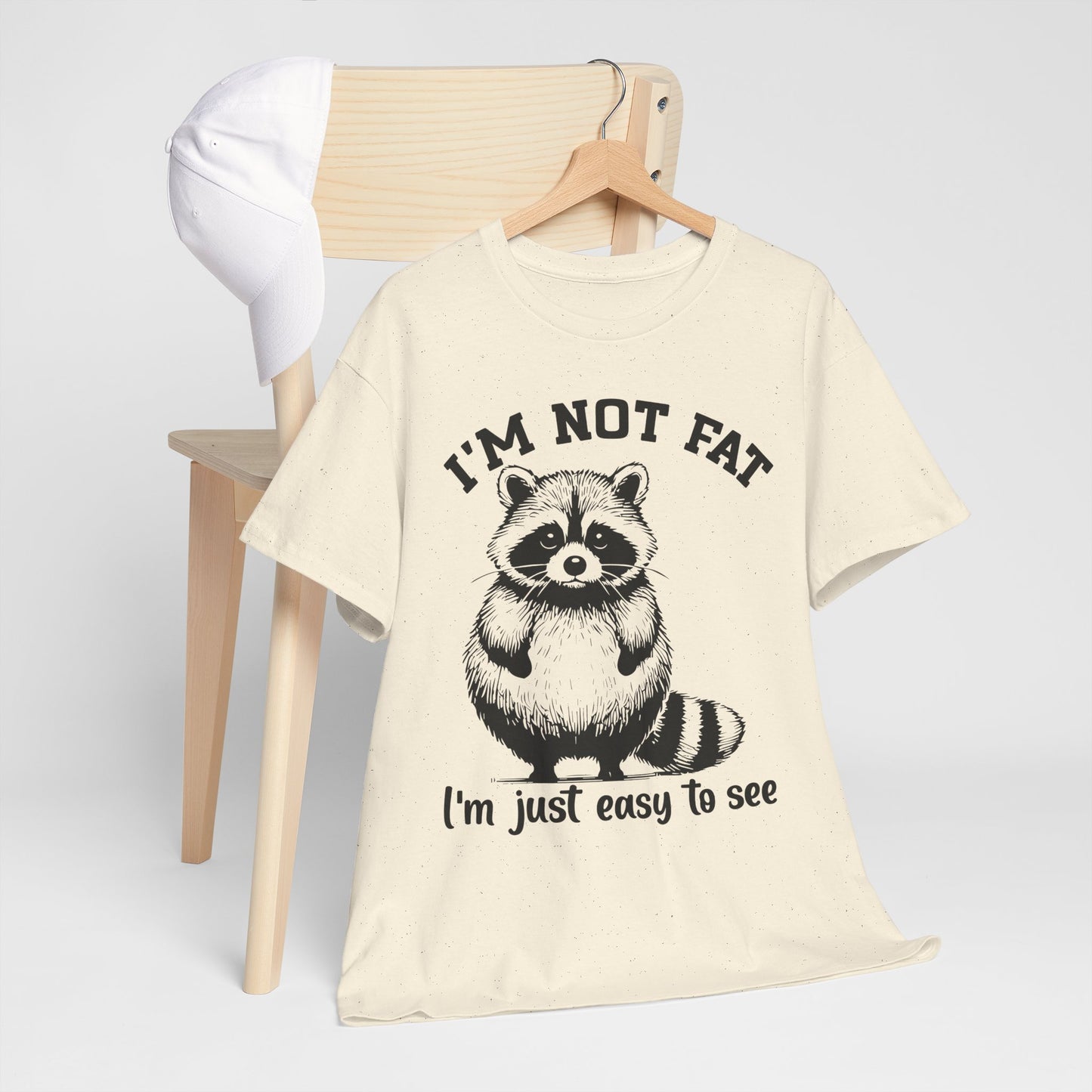 I'm Not Fat - I'm Just Easy to See