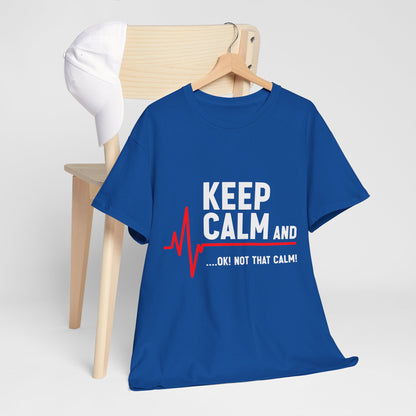 „Keep Calm… OK! Not That Calm!” ...z linią EKG
