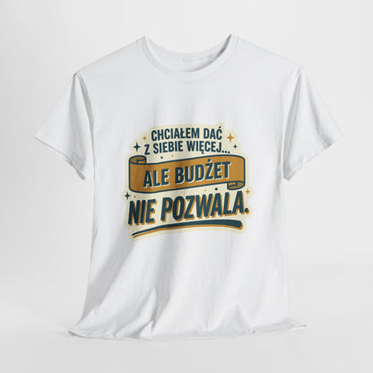 Chciałem dać z siebie więcej… ale budżet nie pozwala