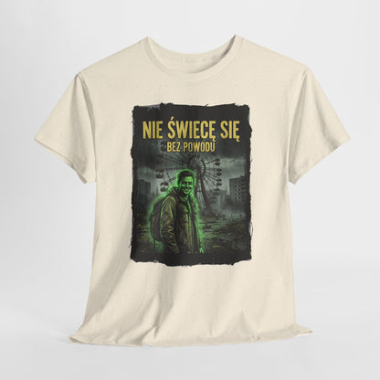 Nie Świecę Się Bez Powodu - Czarnobylski urok