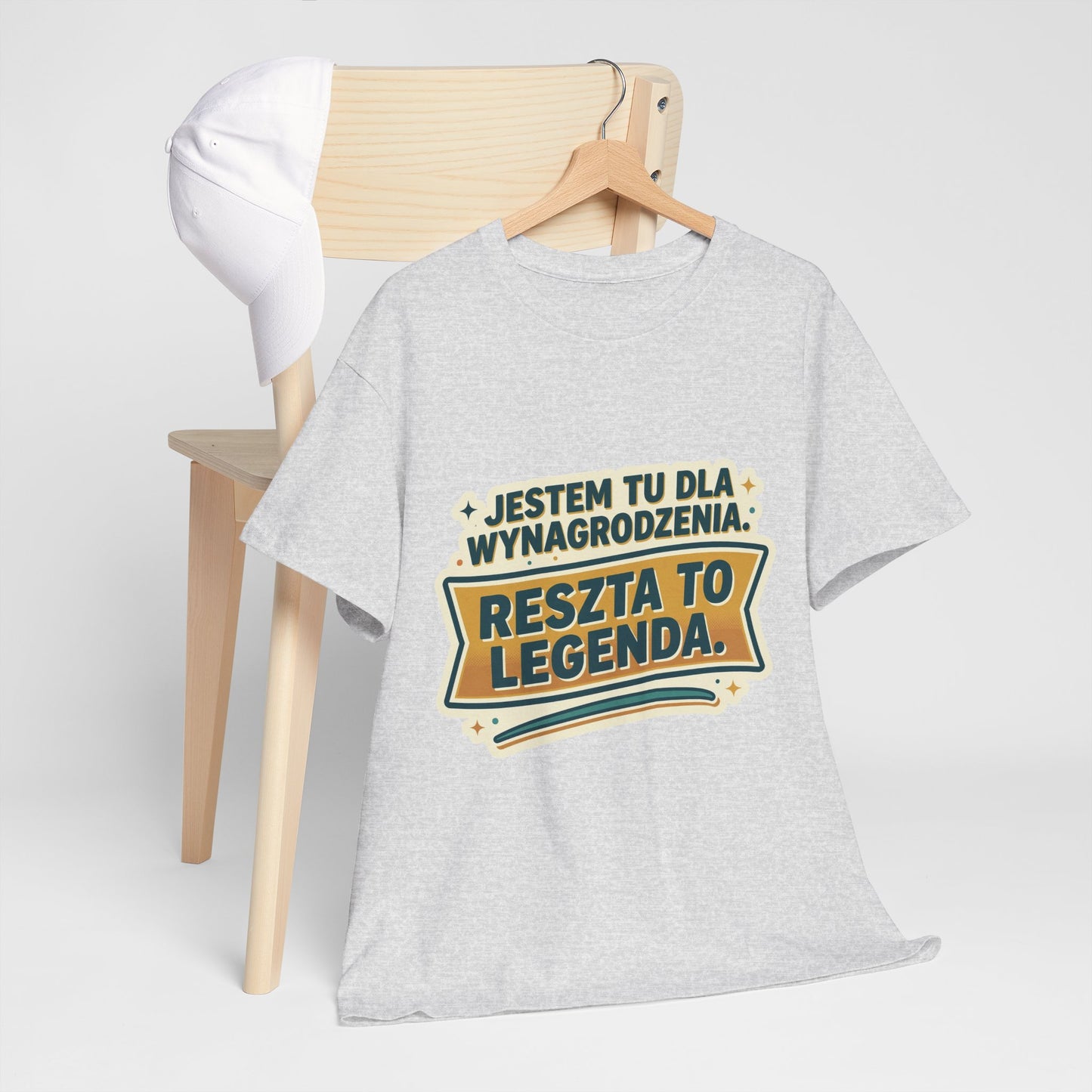 Jestem tu dla wynagrodzenia. Reszta to legenda.