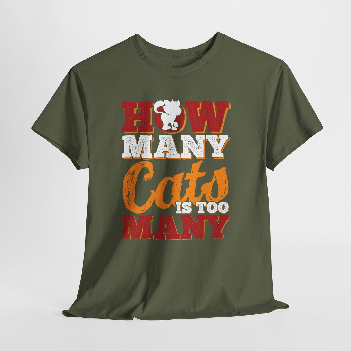 How Many Cats Is Too Many ? - zabawna koszulka dla kociary