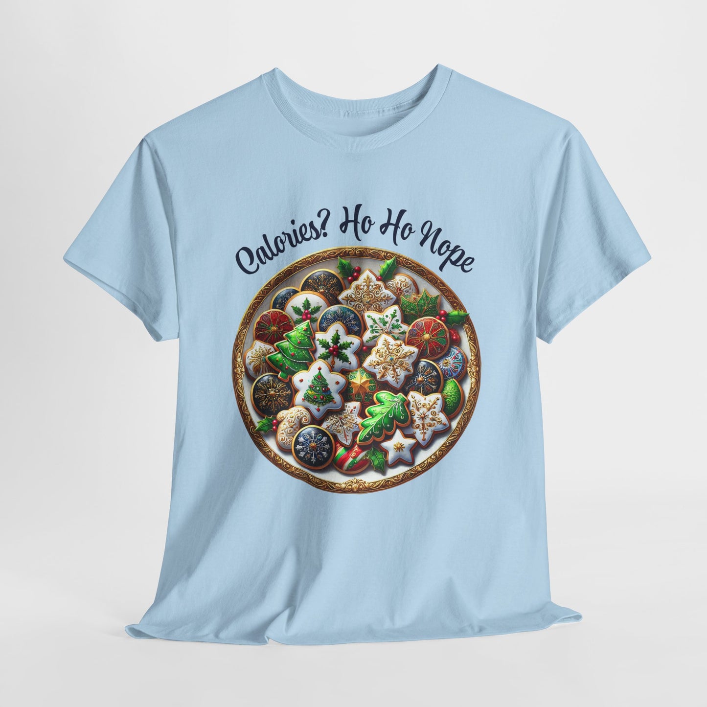Calories? Ho Ho Nope Shirt - Funny Christmas Cookie Plate Tee, Holiday Baking Graphic T-Shirt, Festive Foodie Gift for Men & Women