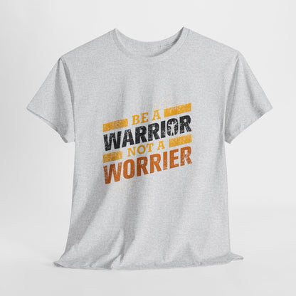 Be a Warrior Not a Worrier - koszulka motywacyjna