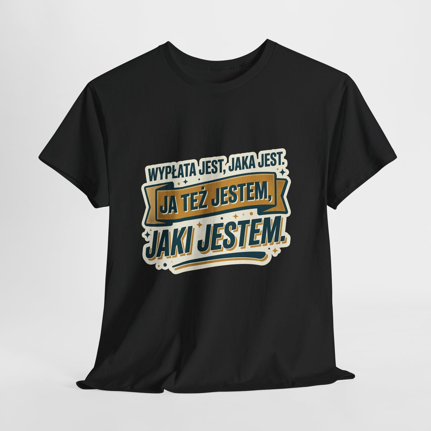 Wypłata jest, jaka jest - ja też jestem, jaki jestem!