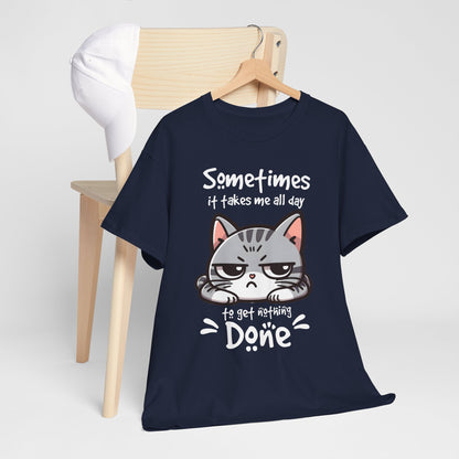 Sometimes It Takes Me All Day - Nothing Done