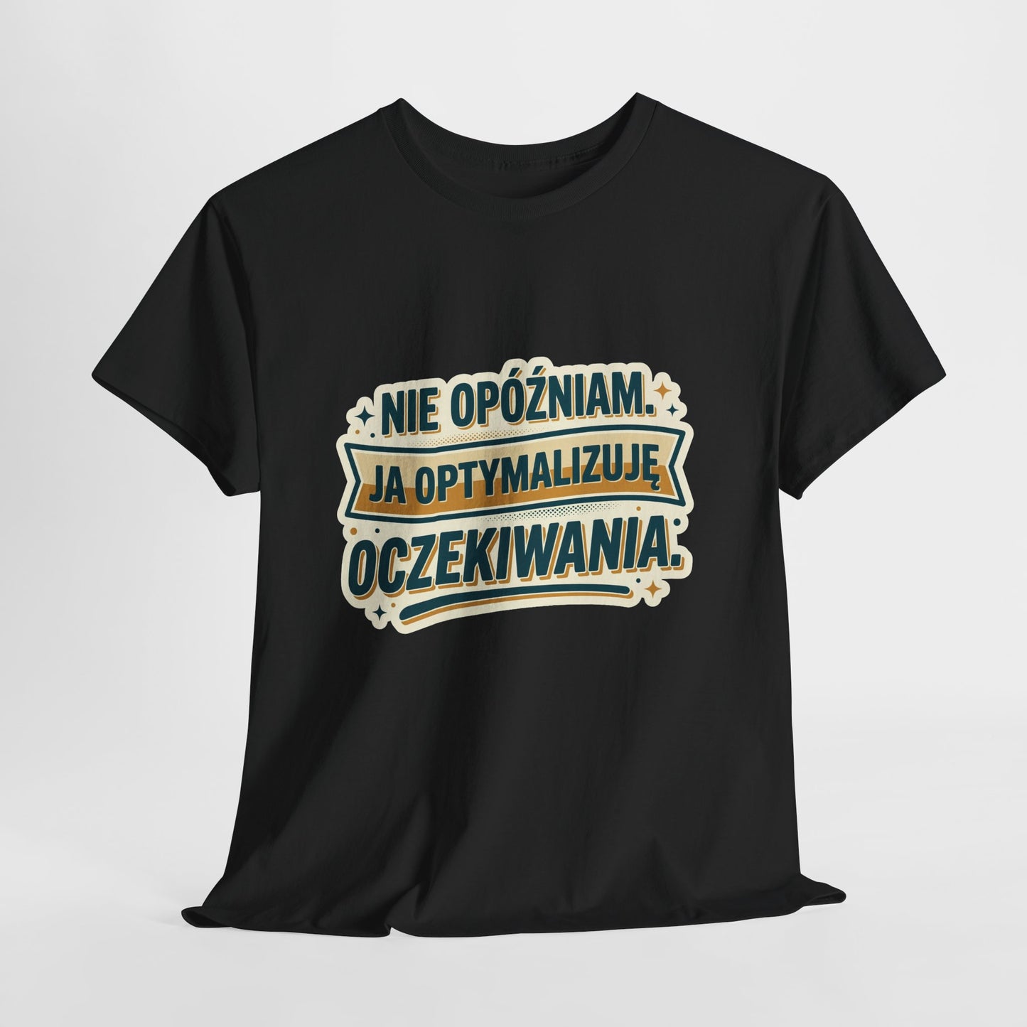 Nie opóźniam. Ja optymalizuję oczekiwania.