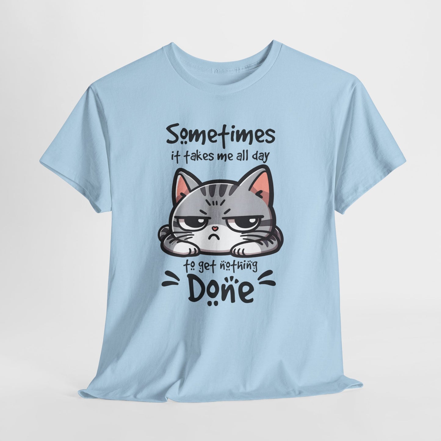 Sometimes It Takes Me All Day - Nothing Done