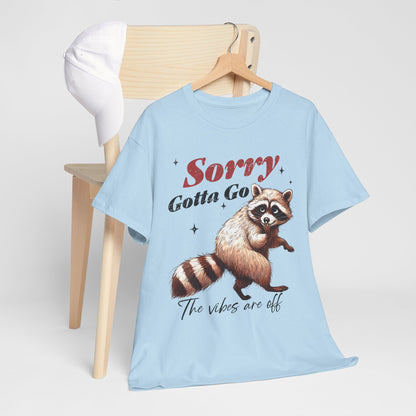 Sorry Gotta Go - The Vibes Are Off