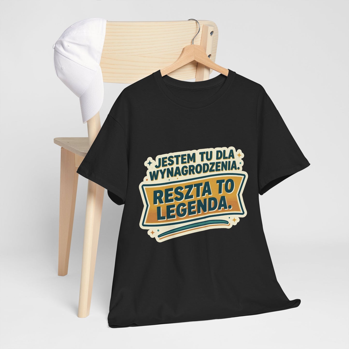 Jestem tu dla wynagrodzenia. Reszta to legenda.