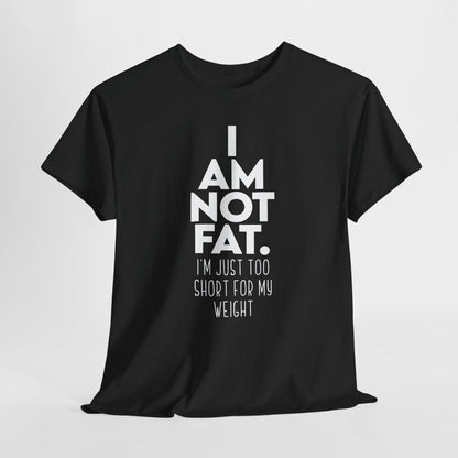 I Am Not Fat - Nie jestem gruby, jestem za niski na swoją wagę