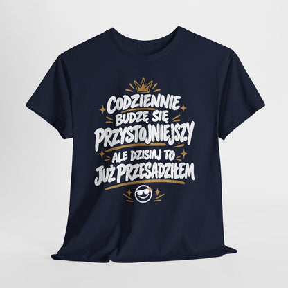 Codziennie budzę się przystojniejszy... – Dla facetów, którzy nie boją się swojej doskonałości!