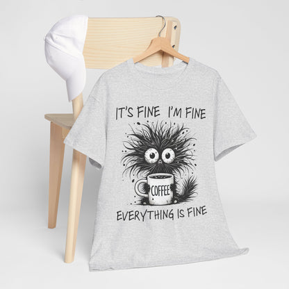 It's Fine I'm Fine Everything Is Fine - Sarkazm Level Expert