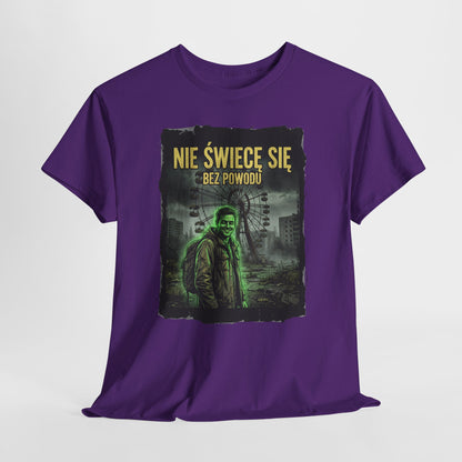 Nie Świecę Się Bez Powodu - Czarnobylski urok